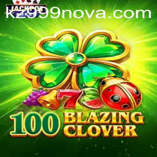 100BlazingClover: An Exciting New Game Experience